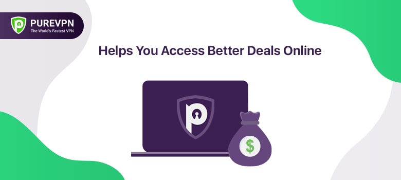 Helps You Access Better Deals Online