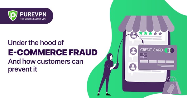 E-commerce fraud and how customers can prevent it
