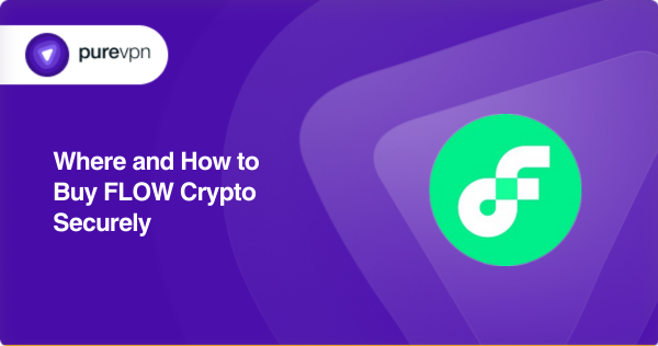 Where and How to Buy FLOW Crypto Securely