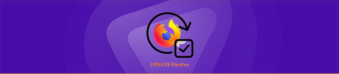 Firefox Updates