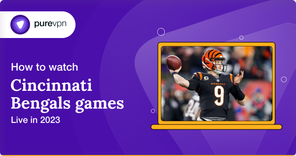 How to Watch Cincinnati Bengals Games 2024 live - What Can I Watch The Bengals Game On