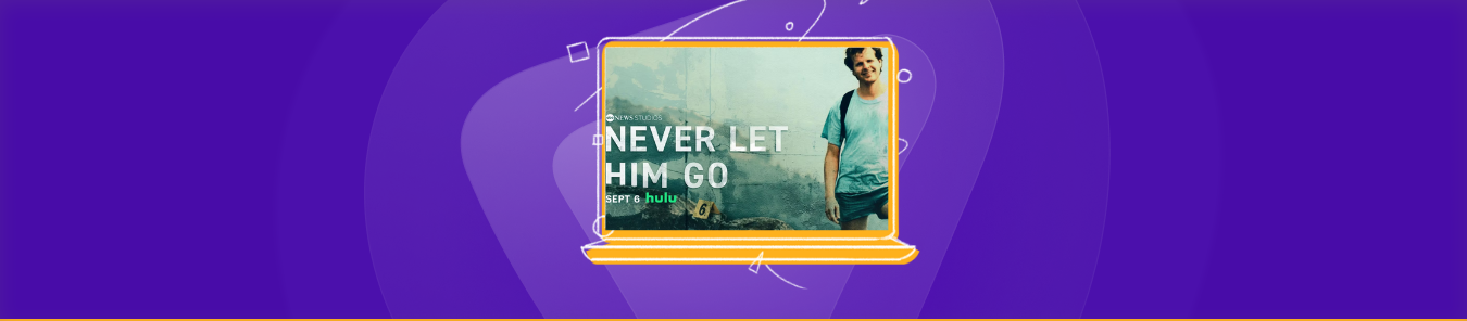 watch Never Let Him Go outside the US