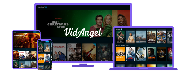 Stream VidAngel on any device