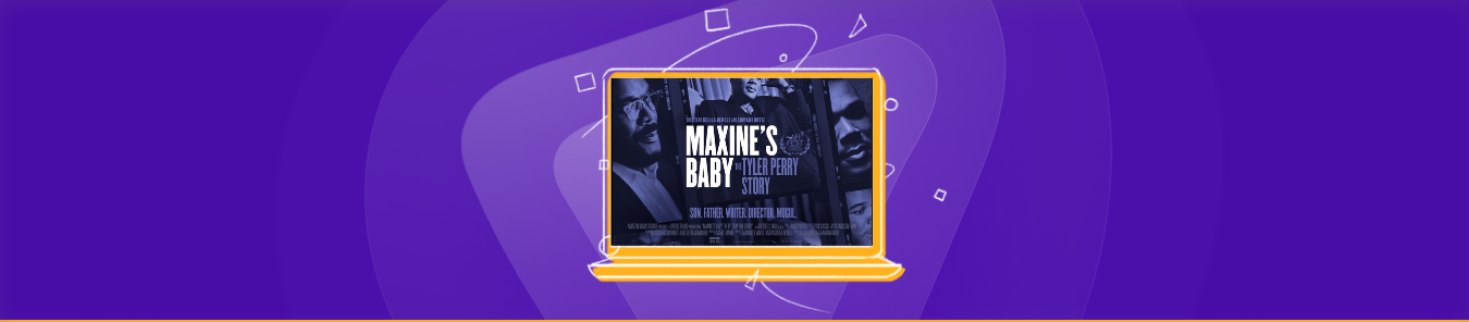 watch Maxine's Baby The Tyler Perry Story in Canada