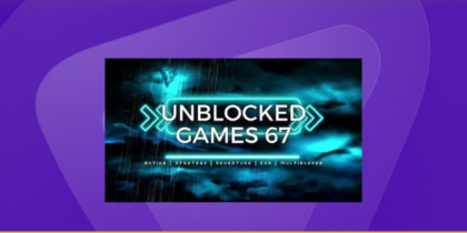 How to Access Unblocked Games 67