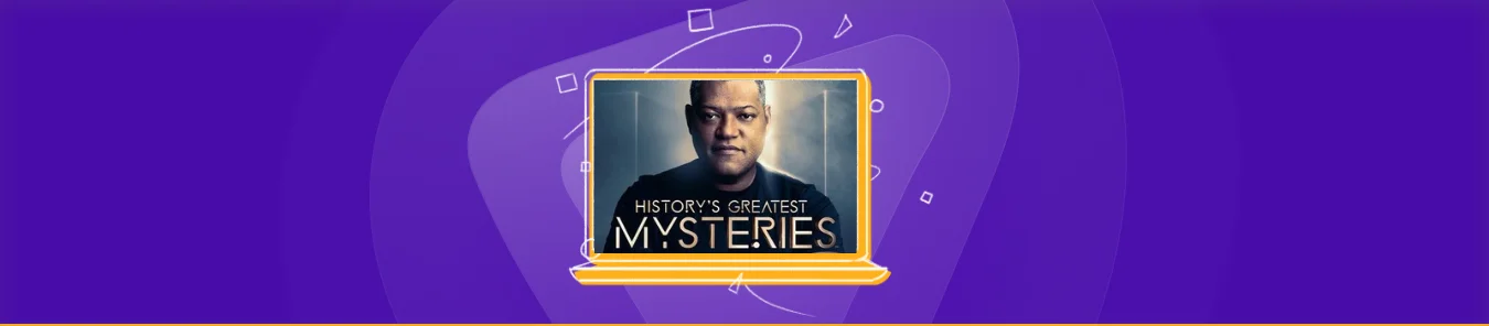How to watch History's Greatest Mysteries Season 5 in the UK