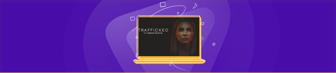 watch Trafficked with Mariana Van Zeller Season 4 in Australia