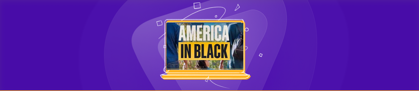 How to watch America in Black Season 2 in Australia