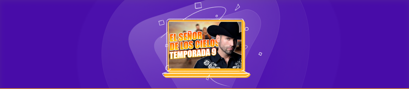 Watch El Señor De Los Cielos Season 9 in Canada