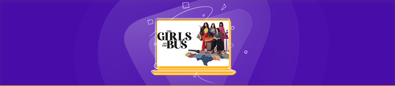 How to watch The Girls on the Bus in the UK