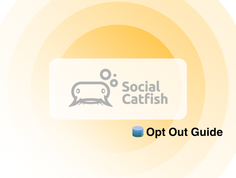 How to Opt Out Your Personal Information from Social Catfish 2024