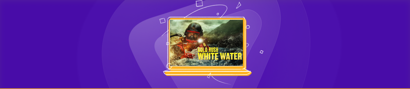 watch Gold Rush White Water Season 8 outside the US