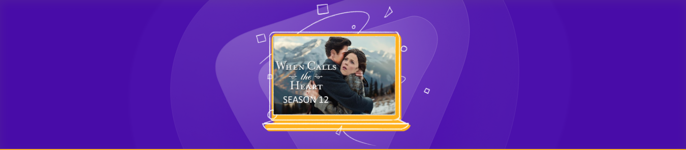 Watch When Calls the Heart Season 12