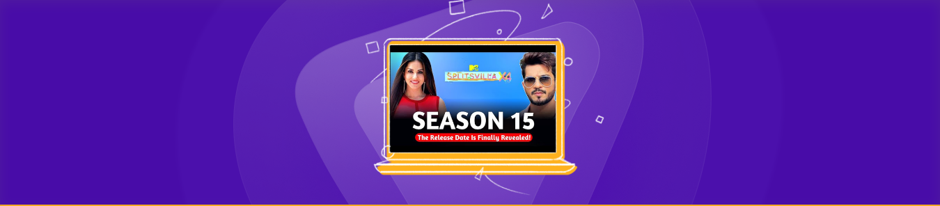 watch Splitsvilla 15 in the UK
