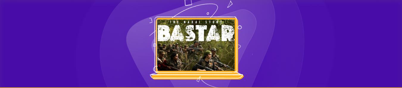 How to Watch Bastar The Naxal Story in Australia