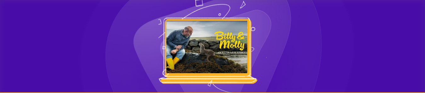 How to watch Billy & Molly - An Otter Love Story outside the US