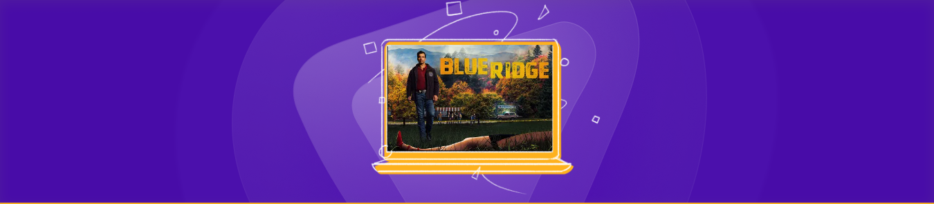 Watch Blue Ridge in Australia Watch Blue Ridge in Australia