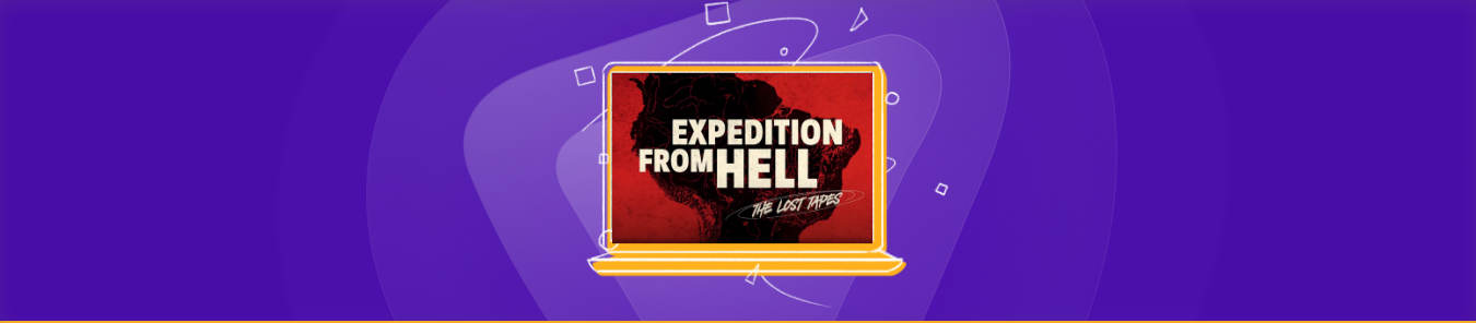 Watch Expedition From Hell The Lost Tapes in Canada