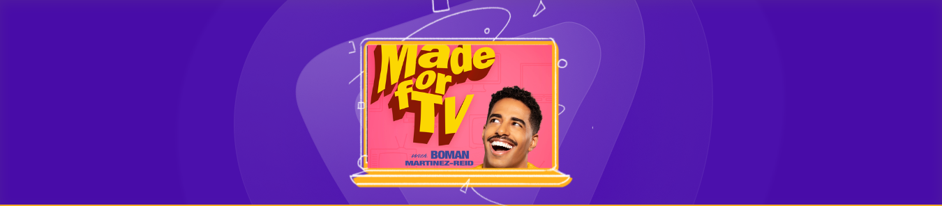 How to Watch Made For TV With Boman Martinez-Reid in the UK