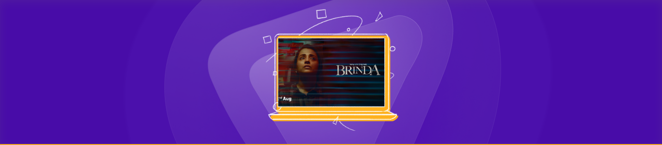 Watch Brinda in the UK