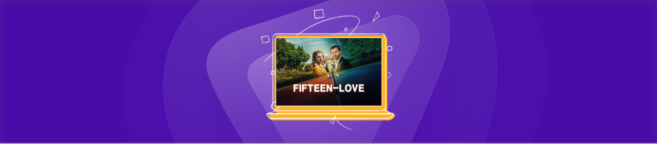 Watch Fifteen-Love in the US