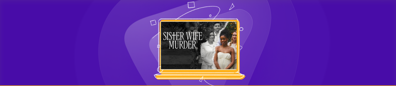 Watch Sister Wife Murder outside the US