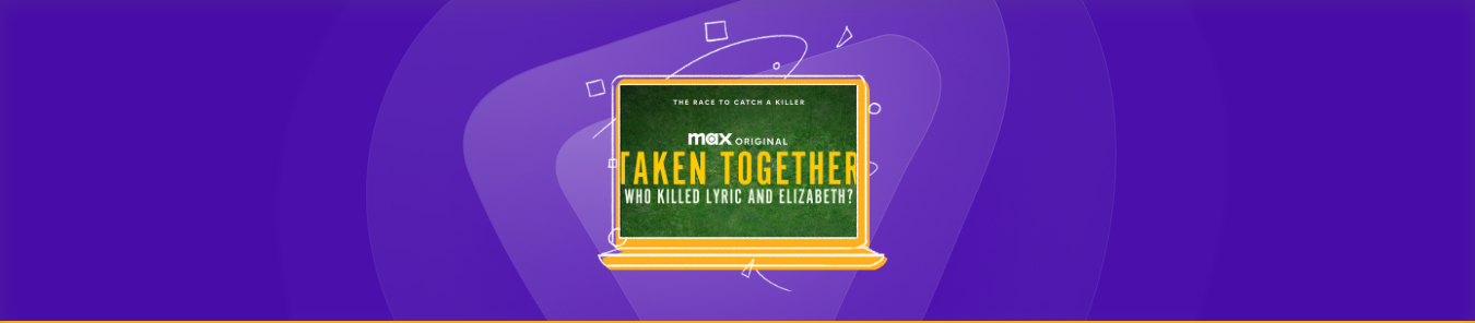 Watch Taken Together Who Killed Lyric and Elizabeth in Canada