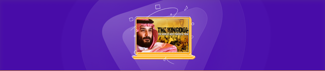 Watch The Kingdom The World’s Most Powerful Prince in the US