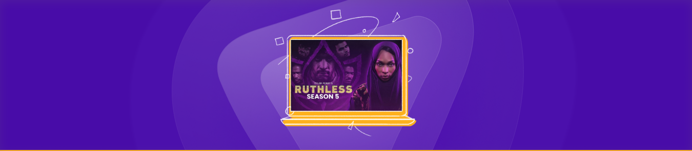 watch Tyler Perry’s Ruthless Season 5 in the UK