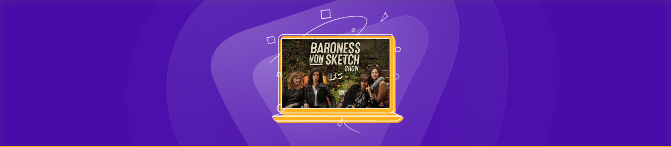 Watch Baroness von Sketch Show in the UK