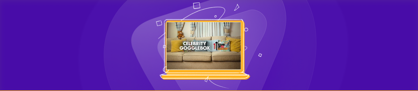 Watch Celebrity Gogglebox for Stand Up To Cancer Special in New Zealand
