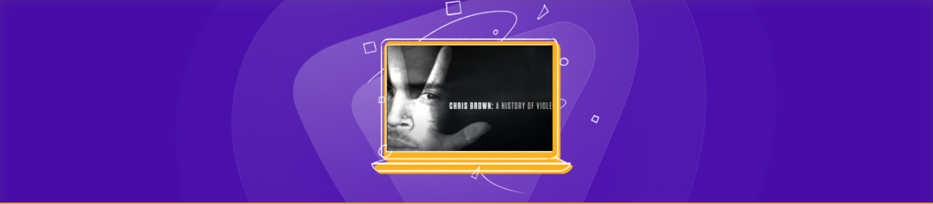 Watch Chris Brown: A History of Violence Outside the US on ID