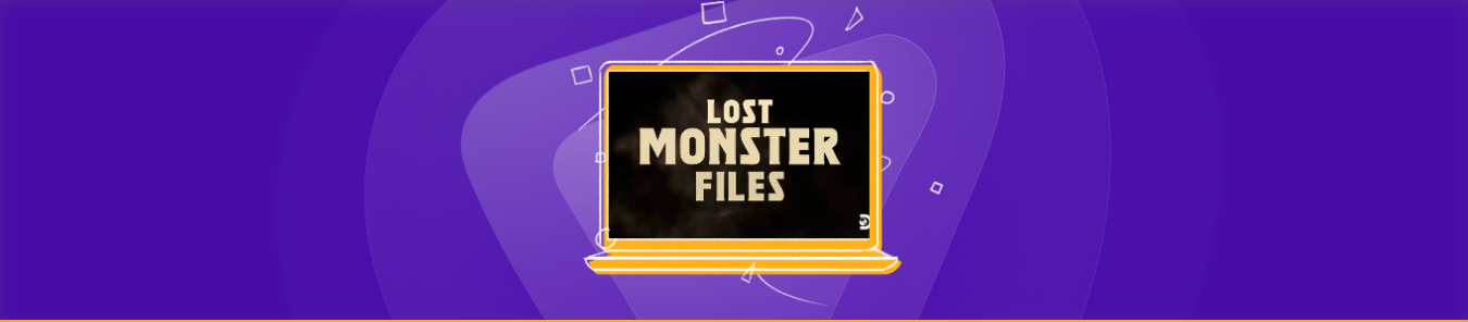 Watch Lost Monster Files Outside the US