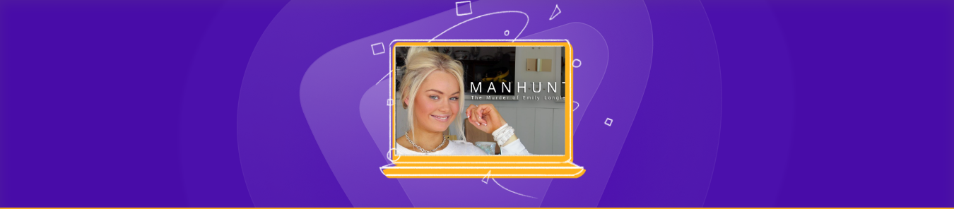 Watch Manhunt The Murder of Emily Longley in Canada