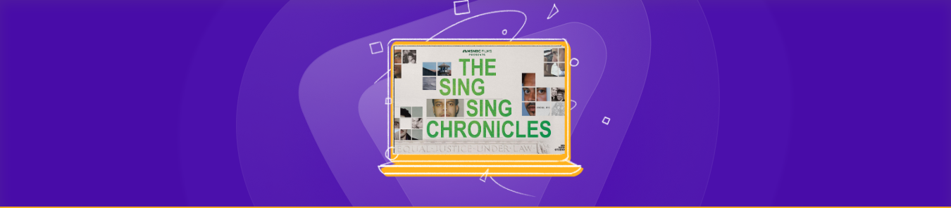 Watch The Sing Sing Chronicles in the UK