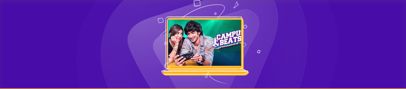watch Campus Beats Season 4 in the US on Amazon MX Player