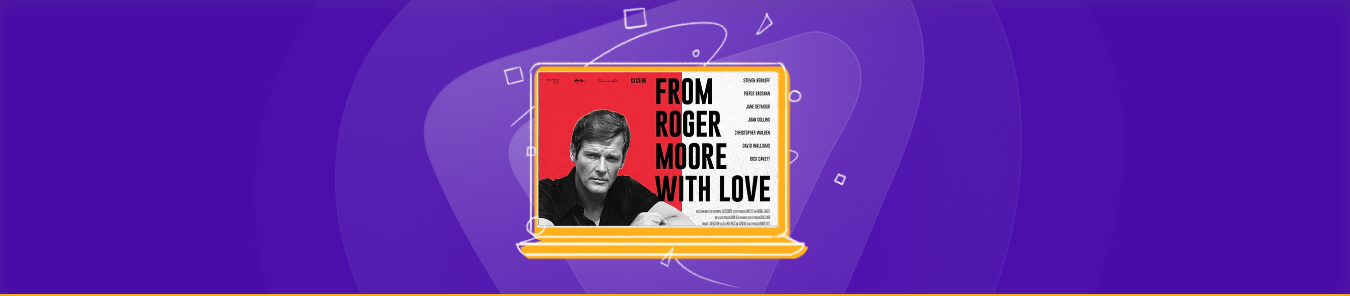 Watch From Roger Moore, With Love in Canada