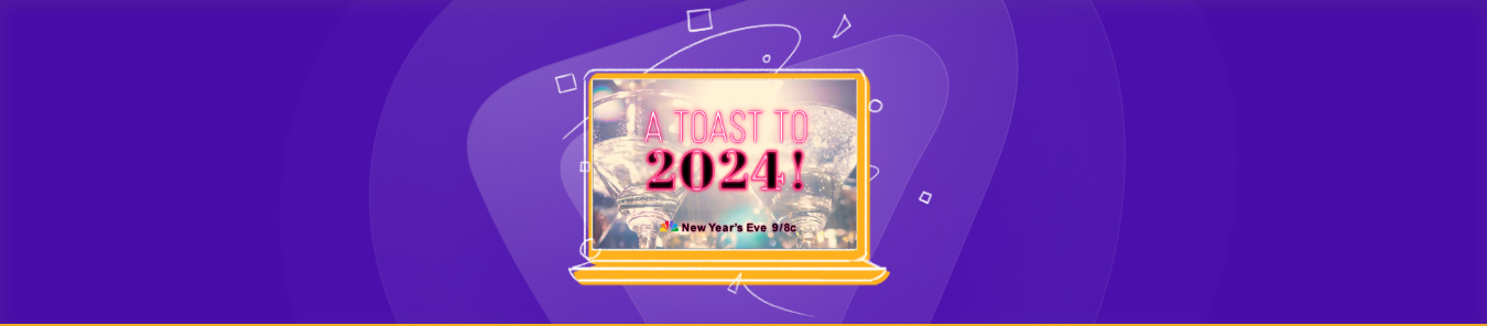 Watch Peacock's New Year's Eve Special A Toast to 2024! Outside the US