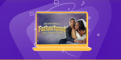 How to Watch Snoop's Fatherhood: Cori and Wayne's Story Outside the US