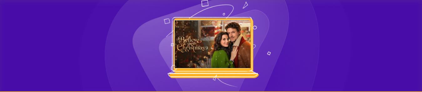 watch Believe in Christmas in the UK