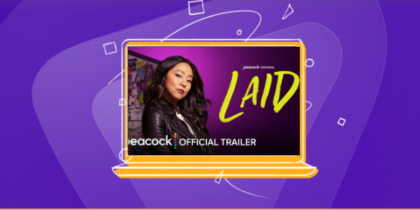 How to Watch Laid Outside the US on Peacock