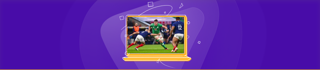 How to watch Six Nations Rugby 2025 in France