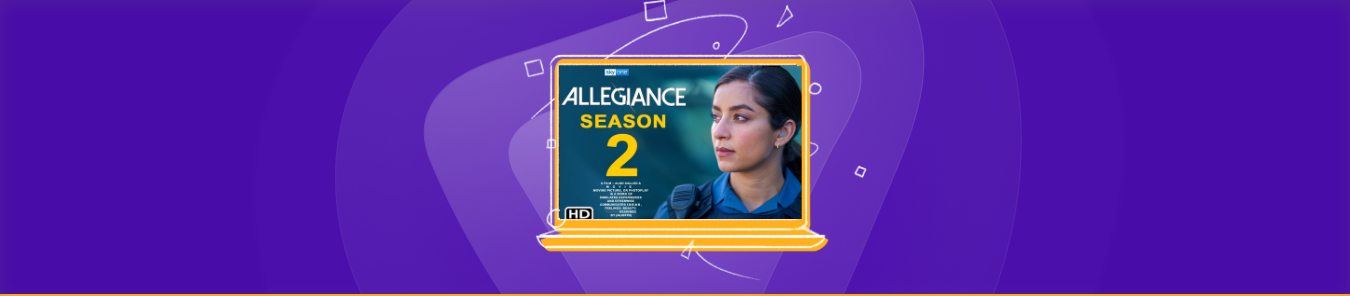 Watch Allegiance Season 2 in Australia
