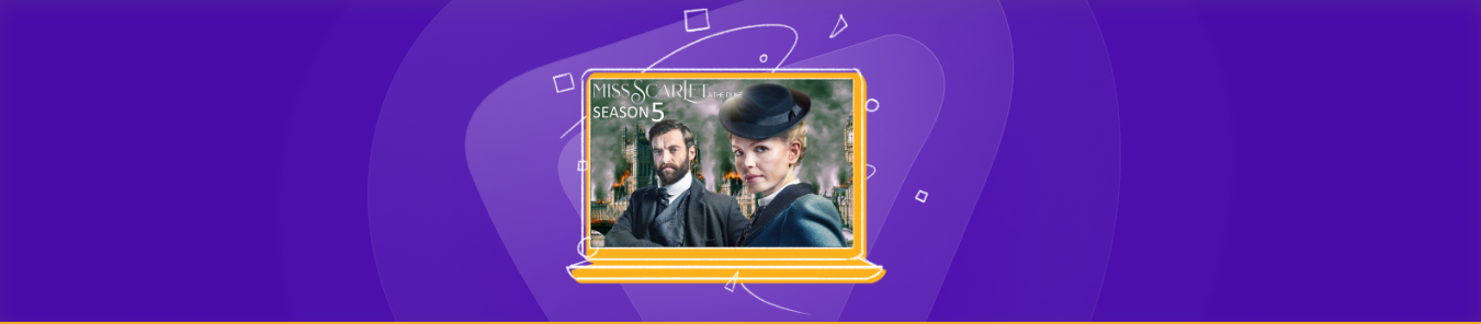 Watch Miss Scarlet and the Duke Season 5 in the UK
