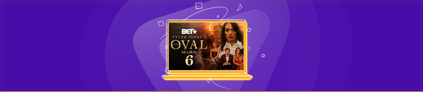 Watch Tyler Perry’s The Oval Season 6 in the UK