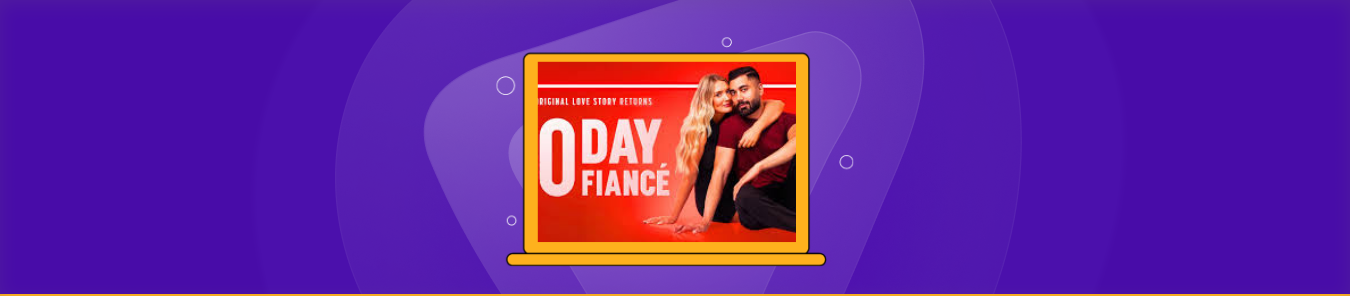 How to Watch 90 Day Fiance Season 11 in Australia 