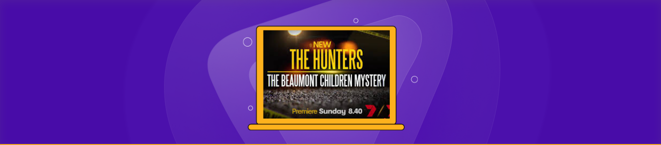 How to Watch The Hunters The Beaumont Children Mystery Online in the UK