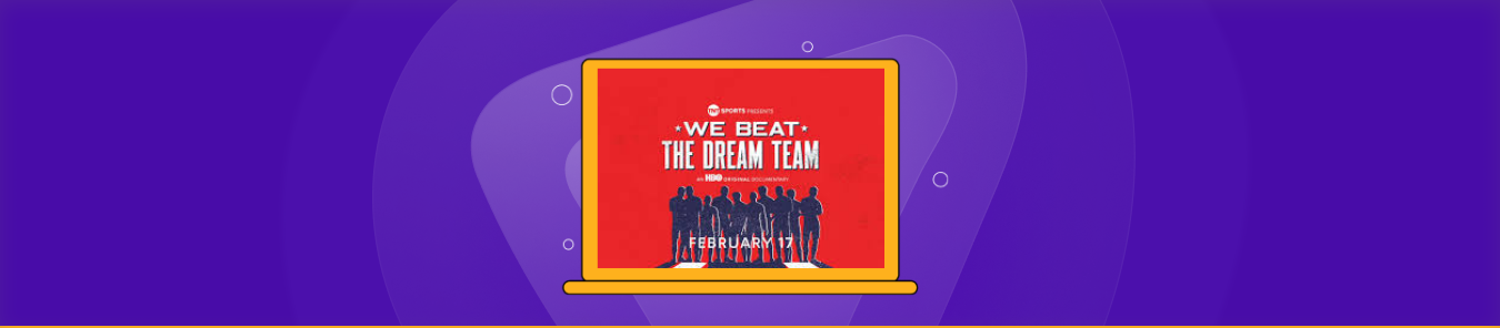 How to Watch We Beat the Dream Team Outside the US