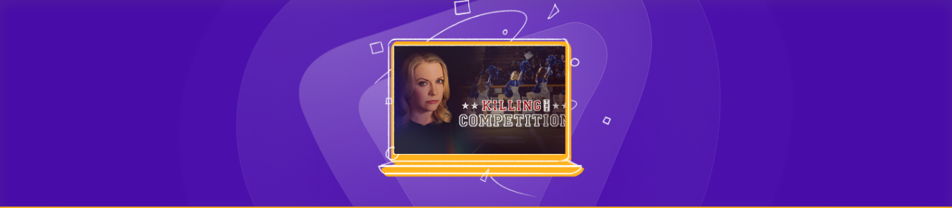 Watch Killing the Competition in the UK
