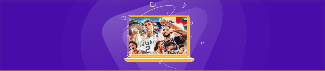 How to Watch March Madness 2025 from Anywhere